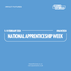 National Apprenticeship Week 2024: Skills For LIFE